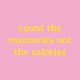Artige tegel count the memories not te calories